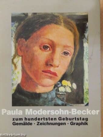 Paula Modersohn-Becker zum hundertsten Geburtstag