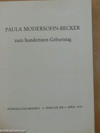 Paula Modersohn-Becker zum hundertsten Geburtstag