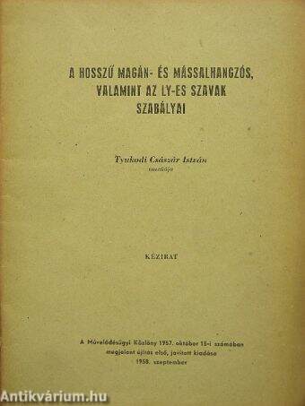 A hosszú magán- és mássalhangzós, valamint az ly-es szavak szabályai