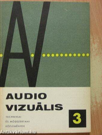 Audio-vizuális technikai és módszertani közlemények 1969/3.