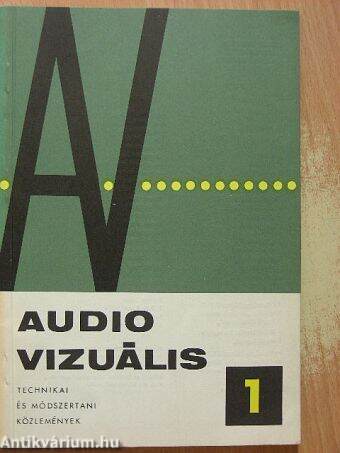 Audio-vizuális technikai és módszertani közlemények 1968/1.