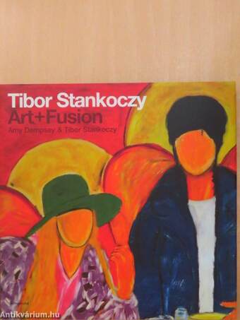 Tibor Stankoczy: Art+Fusion