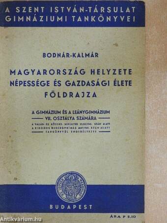 Magyarország helyzete, népessége és gazdasági élete