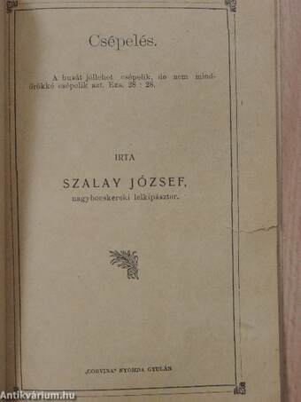 Mire való a szivmüvelés?/A szerszám/Szántás/Mag és a vetés/Kikelés/A Gaz/Aratásra hivás/Csépelés/Ördög igásai/Gazda nélkül