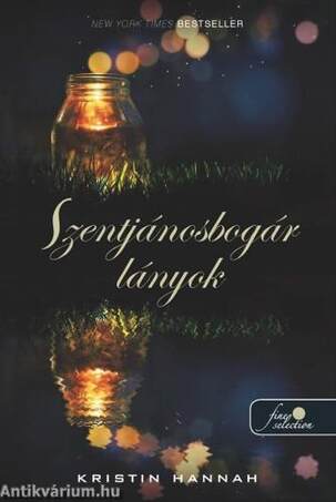 Firefly Lane - Szentjánosbogár lányok - puha borítós