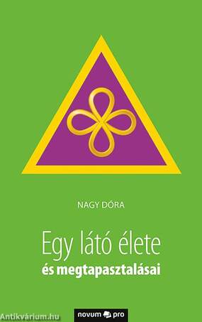 Egy látó élete és megtapasztalásai