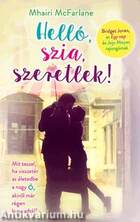 Helló, szia, szeretlek!