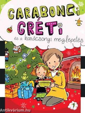 Garabonci Gréti és a karácsonyi meglepetés