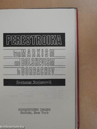 Perestroika from Marxism and Bolshevism to Gorbachev