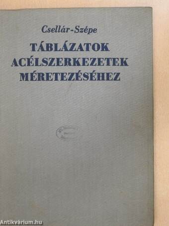 Táblázatok acélszerkezetek méretezéséhez