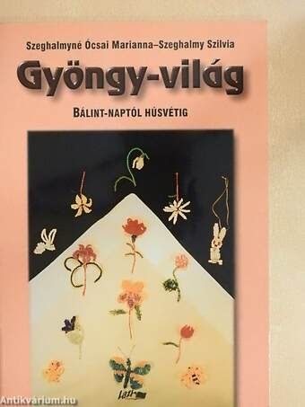 Gyöngy-világ - Bálint-naptól húsvétig