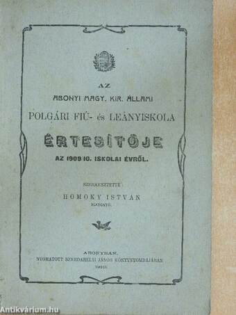 Az Abonyi Magy. Kir. Állami Polgári Fiú- és Leányiskola értesítője az 1909/10. iskolai évről