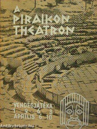 A Piraikon Theatron vendégjátéka 1963. április 6-10.