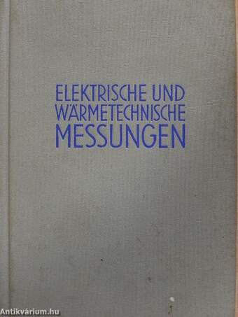 Elektrische und wärmetechnische Messungen