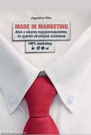 MADE IN MARKETING -  Ahol a sikeres nagykereskedmi és gyártói stratégiák születnek.