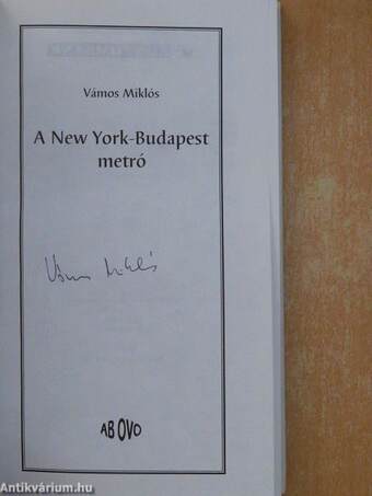 A New York-Budapest metró (aláírt példány)