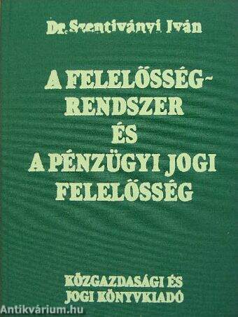 A felelősségrendszer és a pénzügyi jogi felelősség