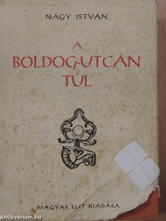 A Boldog-utcán túl