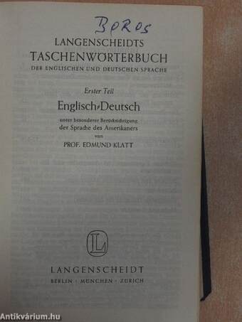 Langenscheidts Taschenwörterbuch der Englischen und Deutschen sprache I-II.