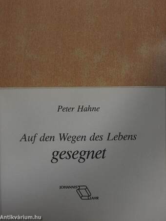 Auf den Wegen des Lebens gesegnet