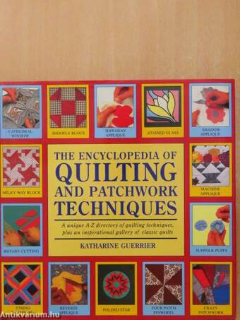 The Encyclopedia of Quilting and Patchwork Techniques