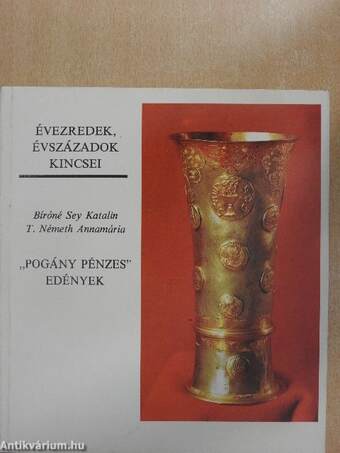 "Pogány pénzes" edények