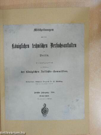 Mittheilungen aus den Königlichen technischen Versuchsanstalten zu Berlin 1888/1. (gótbetűs)