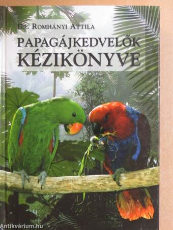 Papagájkedvelők kézikönyve