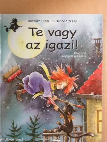 Te vagy az igazi!