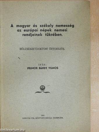 A magyar és székely nemesség az európai népek nemesi rendjeinek tükrében