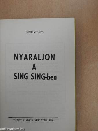 Egy bolond százat csinál/Nyaraljon a Sing Sing-ben