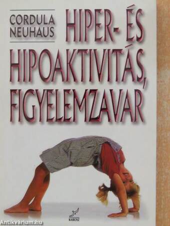 Hiper- és hipoaktivitás, figyelemzavar