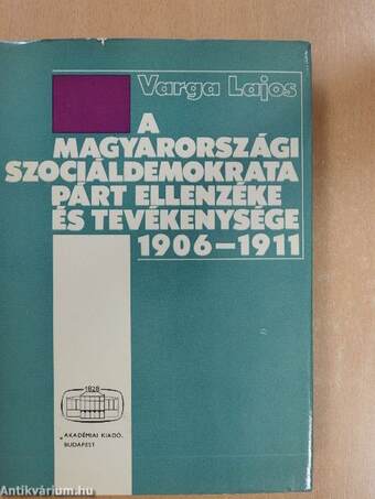 A magyarországi Szociáldemokrata Párt ellenzéke és tevékenysége