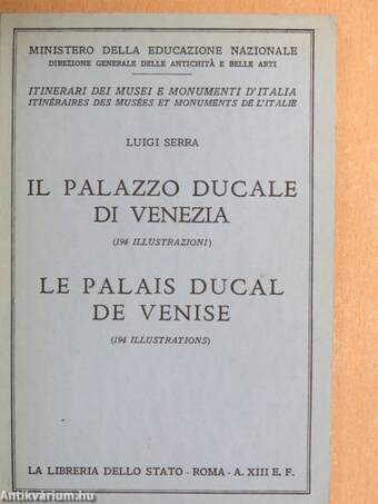 Il Palazzo Ducale di Venezia/Le Palais Ducal de Venise