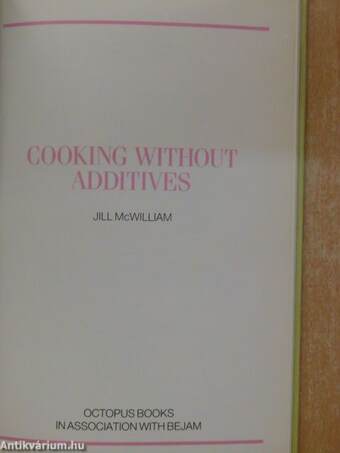 Cooking without additives