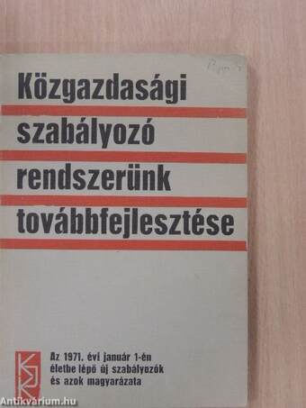 Közgazdasági szabályozó rendszerünk továbbfejlesztése