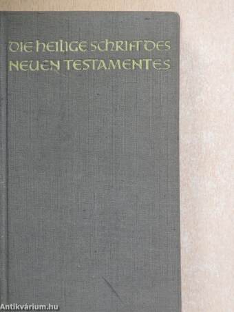 Die Heilige Schrift des Neuen Testamentes