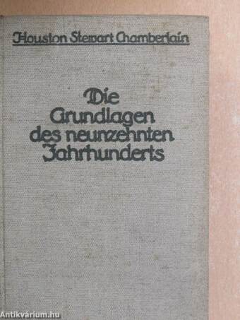 Die Grundlagen des neunzehnten Jahrhunderts I.