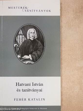 Hatvani István és tanítványai