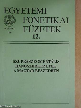 Szupraszegmentális hangszerkezetek a magyar beszédben