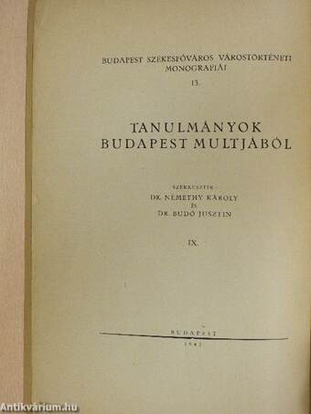 Tanulmányok Budapest multjából IX.