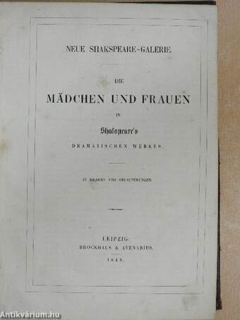 Die mädchen und frauen in Shakspeare's dramatischen werken