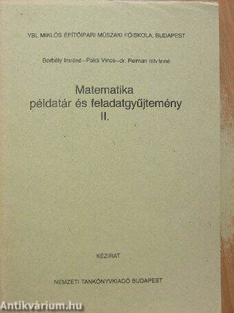 Matematika példatár és feladatgyűjtemény II.