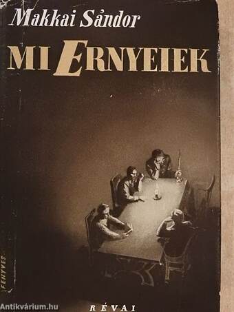 Mi Ernyeiek I-II.