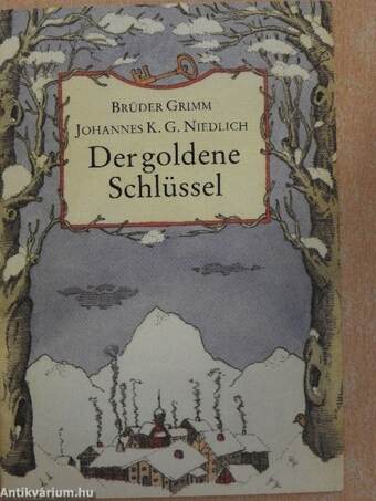 Der goldene Schlüssel und sieben andere Märchen der Brüder Grimm