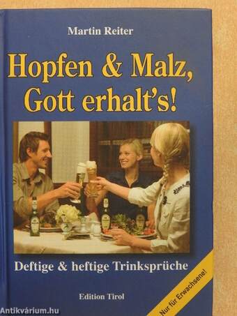 Hopfen & Malz, Gott erhalt's!