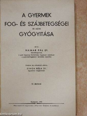 A gyermek fog- és szájbetegségei és azok gyógyitása