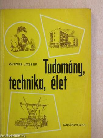 Tudomány, technika, élet