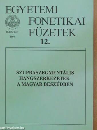 Szupraszegmentális hangszerkezetek a magyar beszédben