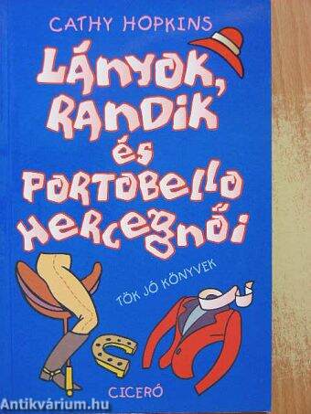 Lányok, randik és Portobello hercegnői